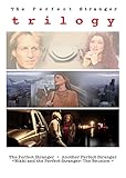 The Perfect Stranger Trilogy: All 3 Films on 1 Disc