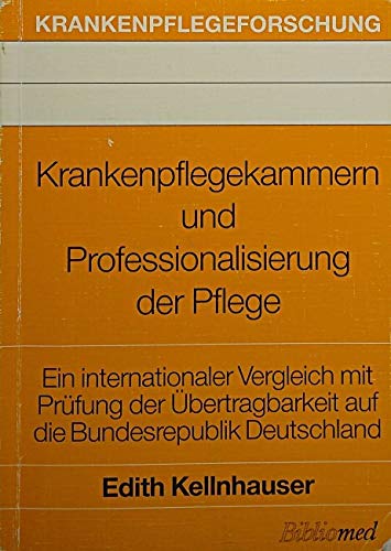 Krankenpflegekammern Und Professionalisierung Der Pflege Amazon De Kellnhauser Edith Bucher