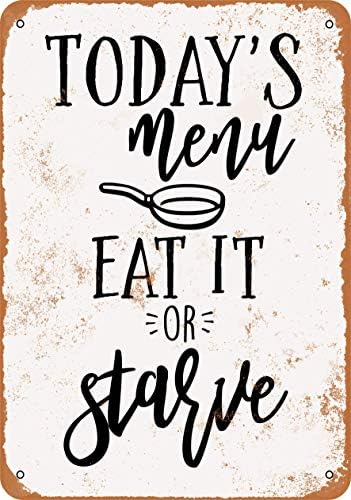 Rebecca Simpson 9 x 12 Metal Sign - Today's Menu - Eat It or Starve - Vintage Look