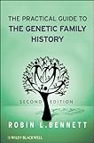 The Practical Guide to the Genetic Family History