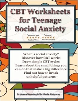 CBT Worksheets for Teenage Social Anxiety: A CBT workbook to help you record your progress using CBT for social anxiety. This workbook is full of ... CBT therapy and CBT books on social anxiety. CBT Worksheets for Teenage Social Anxiety: A CBT workbook to help you record your progress using CBT for social anxiety. This workbook is full of ... CBT therapy and CBT books on social anxiety.