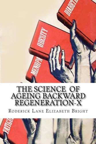 The Science of Ageing Backward: ReGeneration-X