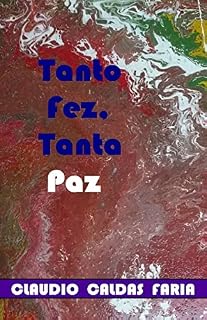Livro TANTO FEZ, TANTA PAZ