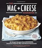 The Mac + Cheese Cookbook: 50 Simple Recipes from Homeroom, America's Favorite Mac and Cheese Restaurant