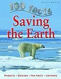 Saving The Earth (100 Facts)