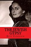 The Jewish Gypsy by Ruti Yudovich