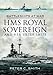 HMS Royal Sovereign and Her Sister Ships by Peter C. Smith
