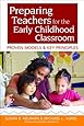 Preparing Teachers for the Early Childhood Classroom: Proven Models and Key Principles
