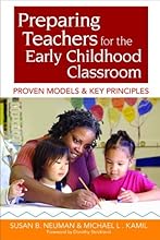 Preparing Teachers for the Early Childhood Classroom: Proven Models and Key Principles