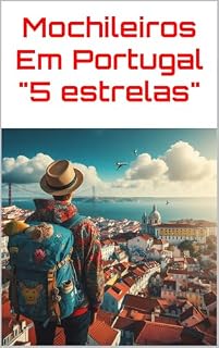 Livro Mochileiros Portugal Guia completo (10K EBOOKS Livro 20)