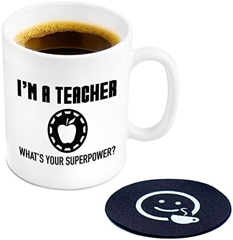 I’m A Teacher What’s Your Superpower Coffee Mug, 11oz - Cool Novelty Gift Idea For Teacher’s