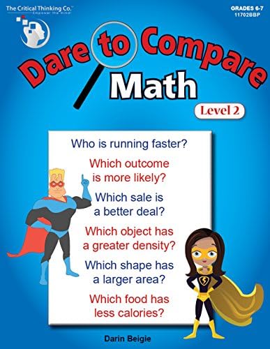Dare to Compare Math: Level 2 Workbook - Using Calculations to Make a Comparison & Come to a Decision (Grades 6-7)