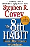 The 8th Habit: From Effectiveness to Greatness