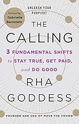 The Calling: 3 Fundamental Shifts to Stay True, Get