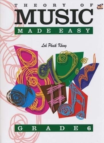Theory of Music Made Easy Grade 6