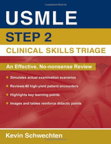 USMLE Step 2 Clinical Skills Triage A Guide to Honing Clinical Skills (Paperback)