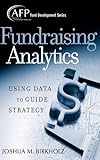 Fundraising Analytics: Using Data to Guide Strategy