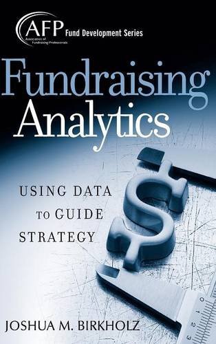 Fundraising Analytics: Using Data to Guide Strategy