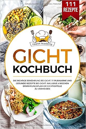 Gicht Kochbuch Die Richtige Ernahrung Bei Gicht 111 Purinarme