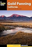 Gold Panning California: A Guide to the Area's Best Sites for Gold by Garret Romaine