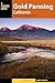 Gold Panning California: A Guide to the Area's Best Sites for Gold by Garret Romaine