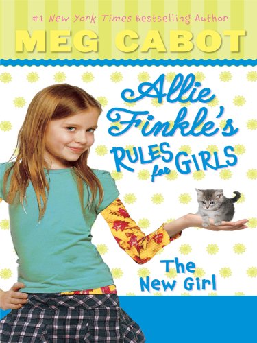 The New Girl (Allie Finkle's Rules for Girls, No. 2)