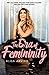 The Era of Femininity: Defy All Odds, Follow Your Soul's Calling & Live Out Your Destiny by 