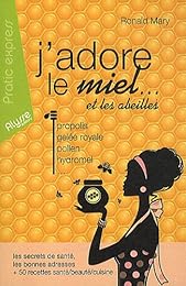J'adore le miel et les abeilles