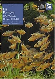 Les  poissons tropicaux d'eau douce