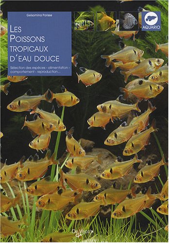 Les  poissons tropicaux d'eau douce