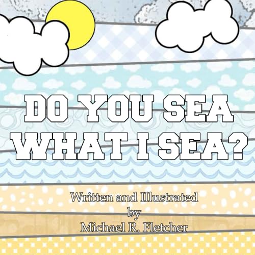 Do You Sea What I Sea?