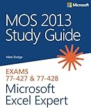 MOS 2013 Study Guide for Microsoft Excel Expert (MOS Study Guide)
