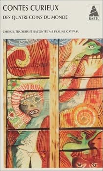 Contes Curieux Des Quatre Coins Du Monde Babelio