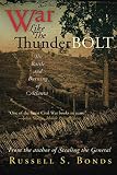 War Like the Thunderbolt: The Battle and Burning of Atlanta by Russell S. Bonds