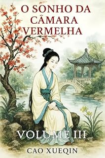 Livro O Sonho da Câmara Vermelha: Volume 3: Provas e despedidas