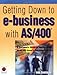 Getting Down to e-Business with AS/400 by 