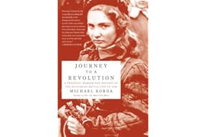 Journey to a Revolution: A Personal Memoir and History of the Hungarian Revolution of 1956 – An Eyewitness Account of the Col