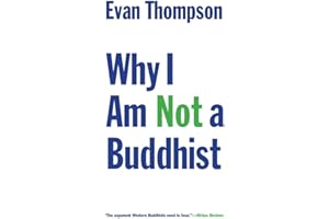 Why I Am Not a Buddhist