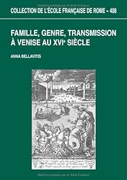 Famille, genre, transmission à Venise au XVIe siècle