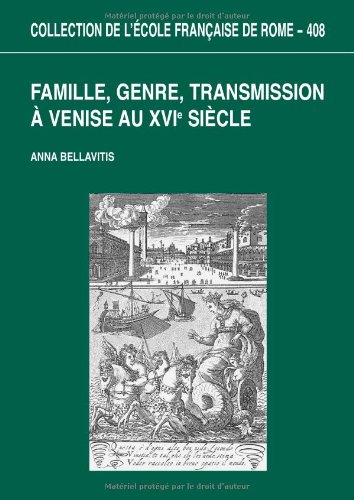 Famille, genre, transmission à Venise au XVIe siècle