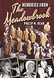 Memories From The Meadowbrook (America Through Time) by