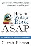 How To Write A Book ASAP: The Step-by-Step Guide to Writing Your First Book Fast!