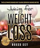 Juicing For Weight Loss: The Ultimate Boxed Set Guide (Speedy Boxed Sets): Smoothies and Juicing Rec by Speedy Publishing