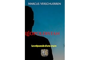Léopoldistan: Crépuscule d’une utopie