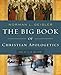 The Big Book of Christian Apologetics: An A to Z Guide (A to Z Guides)
