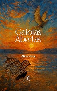 Livro Gaiolas abertas: Um devocional prático para uma vida livre de medos e de bloqueios emocionais