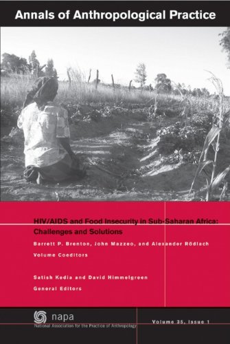 Annals of Anthropological Practice - HIV/AIDS and Food Insecurity in Sub-Saharan Africa - Challenges  and Solutions