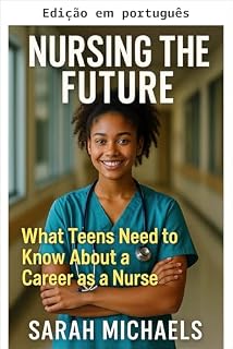 Livro Enfermagem do futuro (Carreiras para adolescentes)