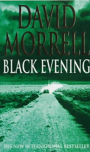 Black Evening, by David Morrell Black Evening, by David Morrell