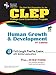 CLEP Human Growth and Development 8th Ed.: 3 (CLEP Test Preparation)